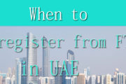 When to deregister from FTA in UAE